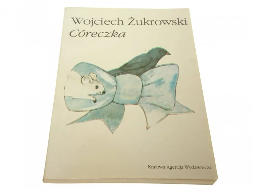 Wyprzedaż CÓRECZKA - Wojciech Żukrowski (1986)