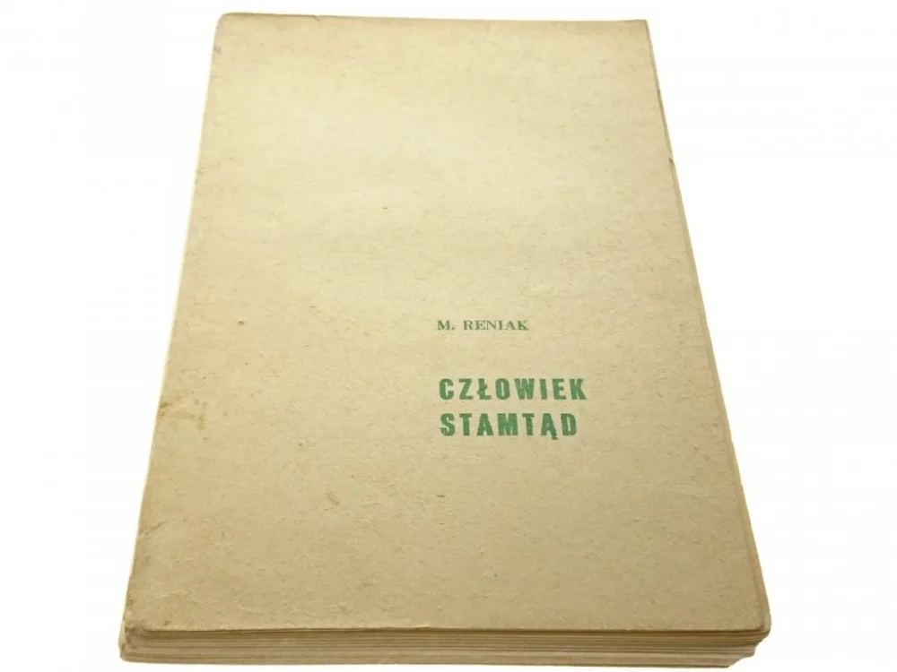 Nowy CZŁOWIEK STAMTĄD - M. Reniak (1969)