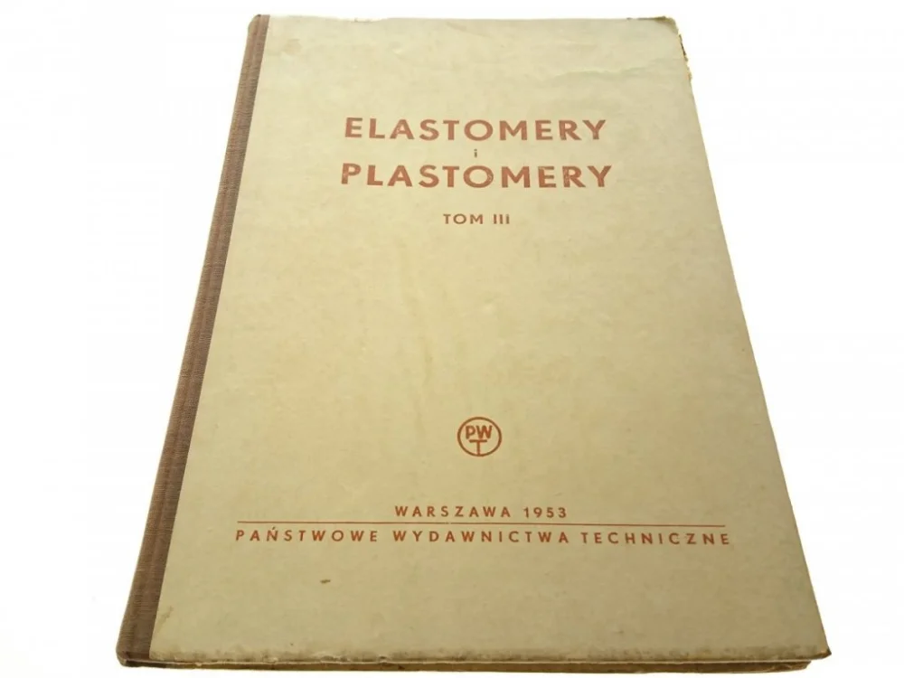 ELASTOMERY I PLASTOMERY TOM III - Houwinek (1953) Darmowy zwrot