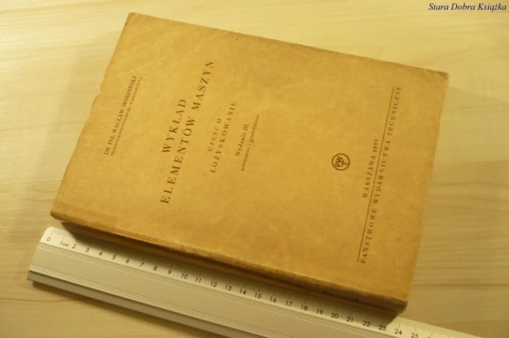 WYKŁAD ELEMENTÓW MASZYN CZĘŚĆ II ŁOŻYSKOWANIE 1954 Obniżka ceny