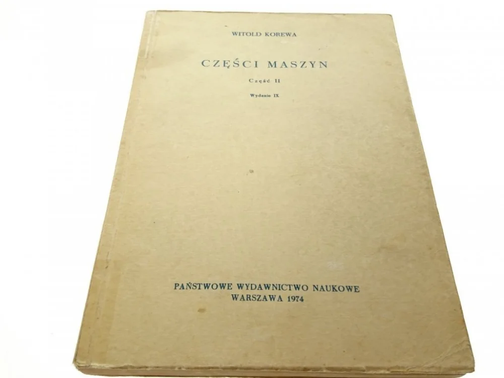 Bestseller CZĘŚCI MASZYN CZĘŚĆ II - Witold Korewa (1974)