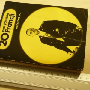 20 PREZYDENTÓW FRANCJI - Henryk Kurta (1976) Nie przegap