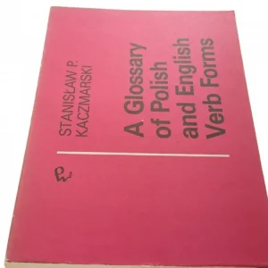 A GLOSSARY OF POLISH AND ENGLISH VERB FORMS 1979 Tani