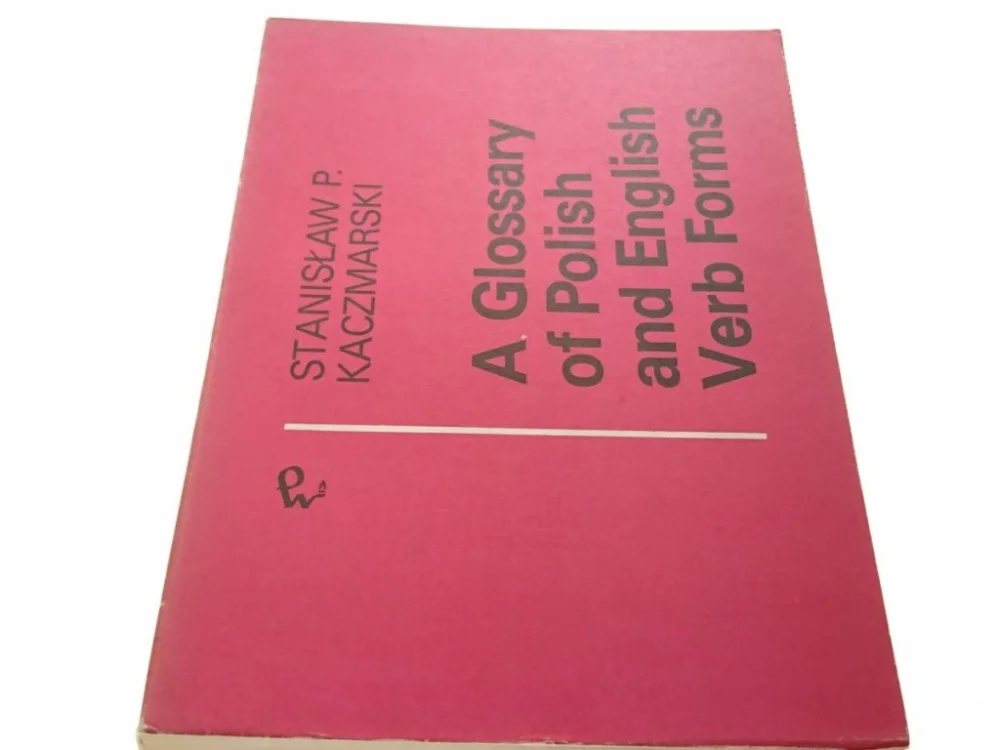 A GLOSSARY OF POLISH AND ENGLISH VERB FORMS 1979 Tani