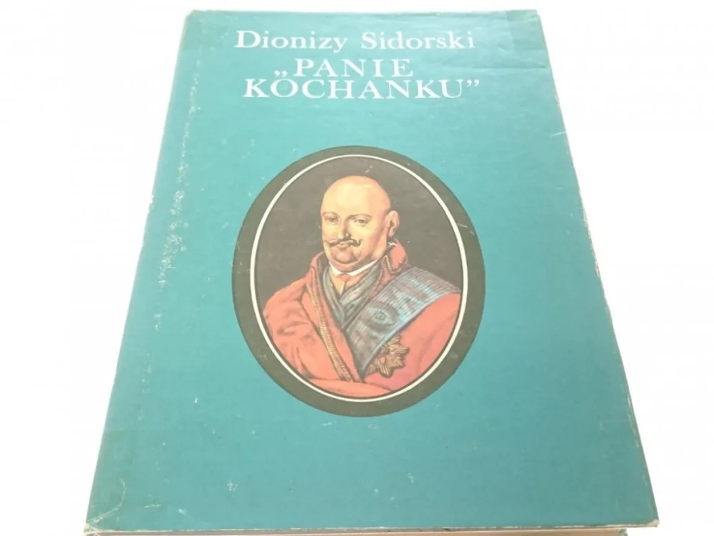 'PANIE KOCHANKU' - Dionizy Sidorski 1987 Oferta