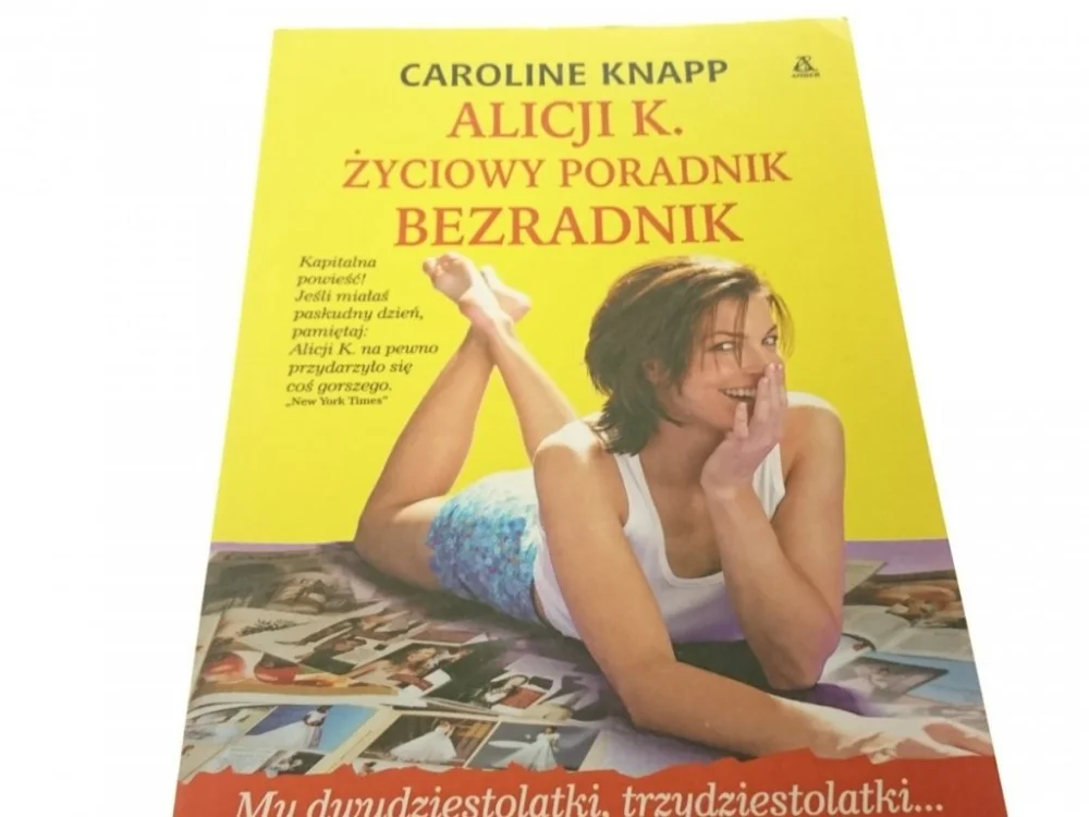 ALICJI K. ŻYCIOWY PORADNIK BEZRADNIK - Knapp 2003 Do wyczerpania zapasów