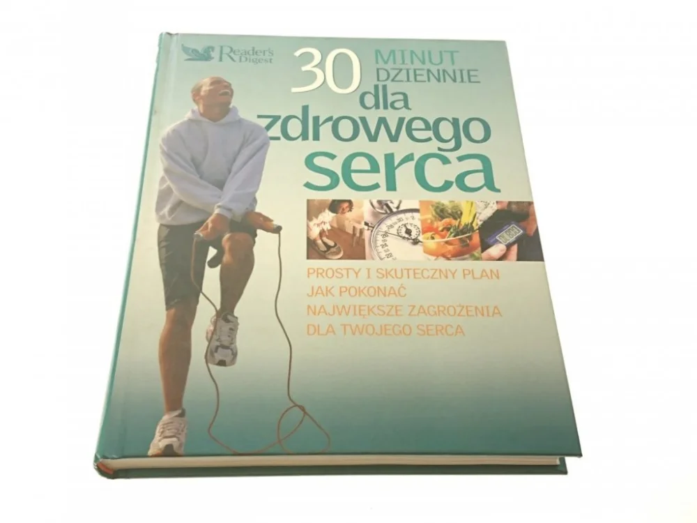 30 MINUT DZIENNIE DLA ZDROWEGO SERCA 2008 Tylko do końca tygodnia