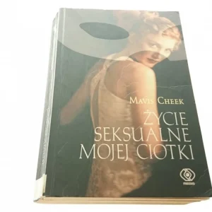 ŻYCIE SEKSUALNE MOJEJ CIOTKI - Mavis Cheek Oferta limitowana