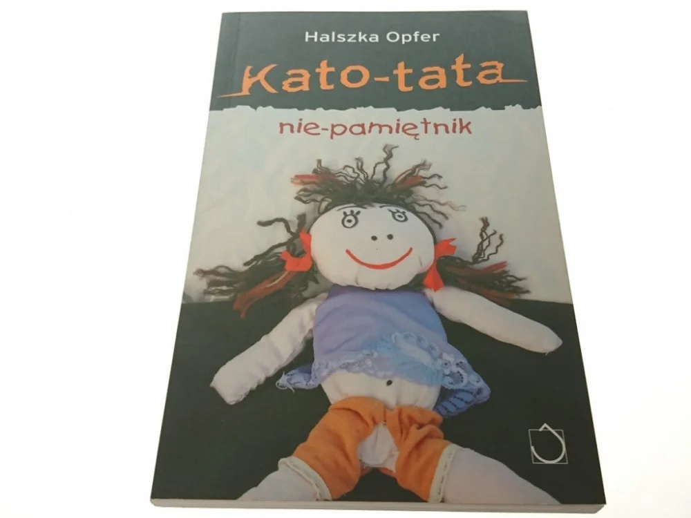 KATO-TATA NIE-PAMIĘTNIK - Halszka Opfer 2009 Wysoka jakość