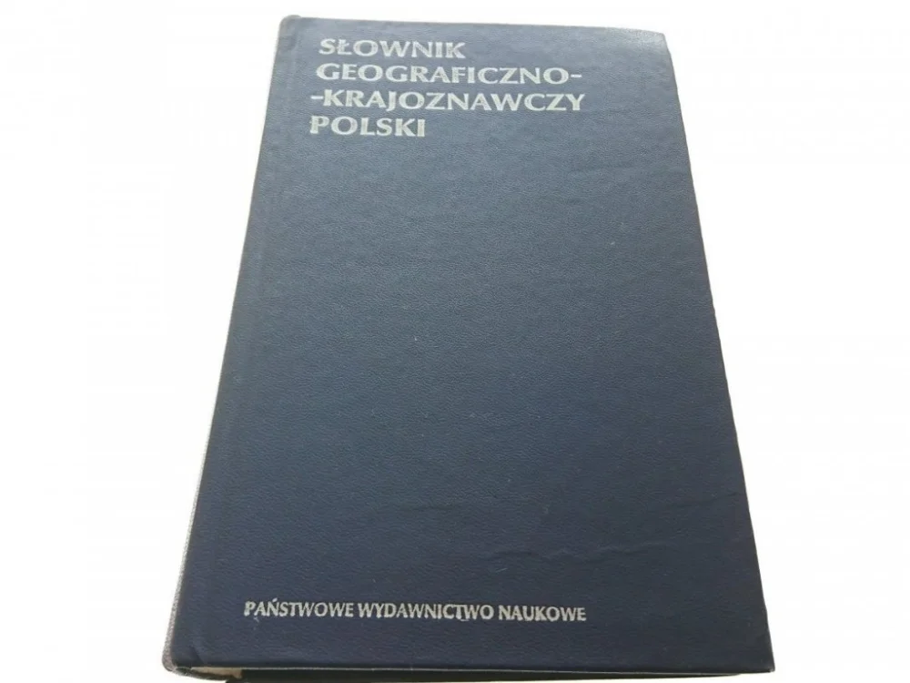 Oferta limitowana SŁOWNIK GEOGRAFICZNO-KRAJOZNAWCZY POLSKI 1983