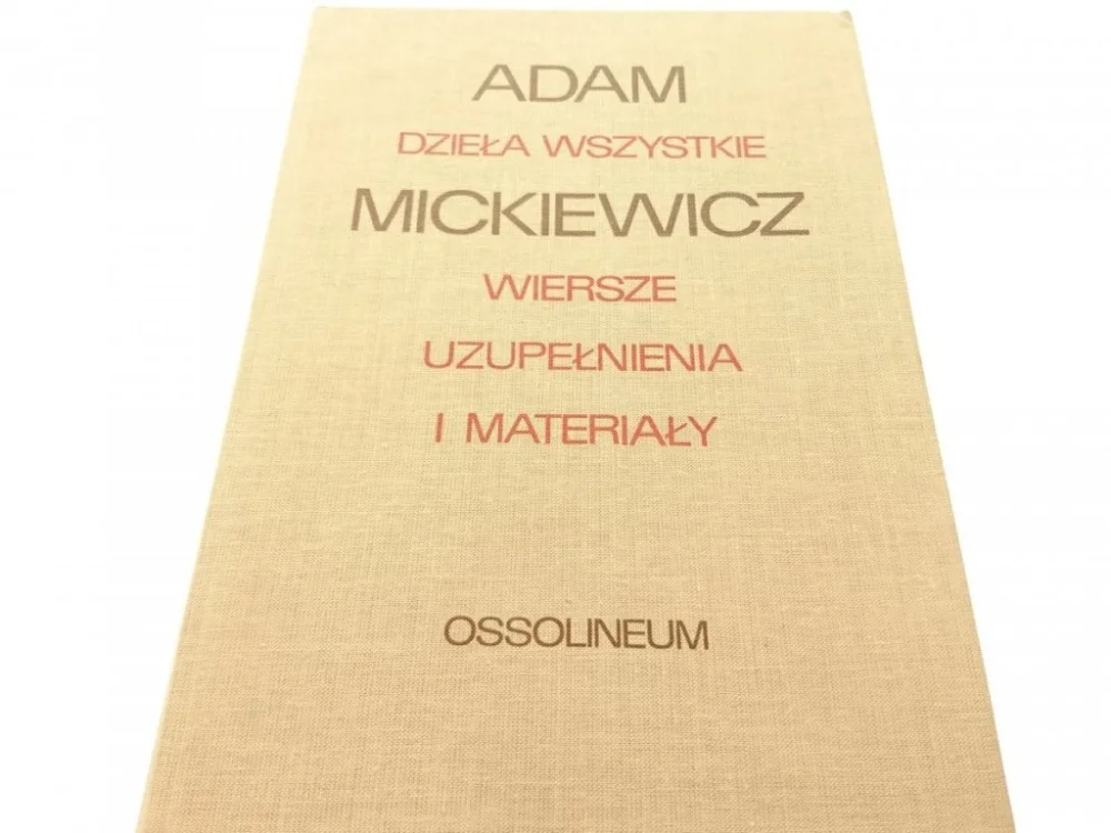 Premium ADAM MICKIEWICZ. DZIEŁA WSZYSTKIE TOM I CZĘŚĆ IV