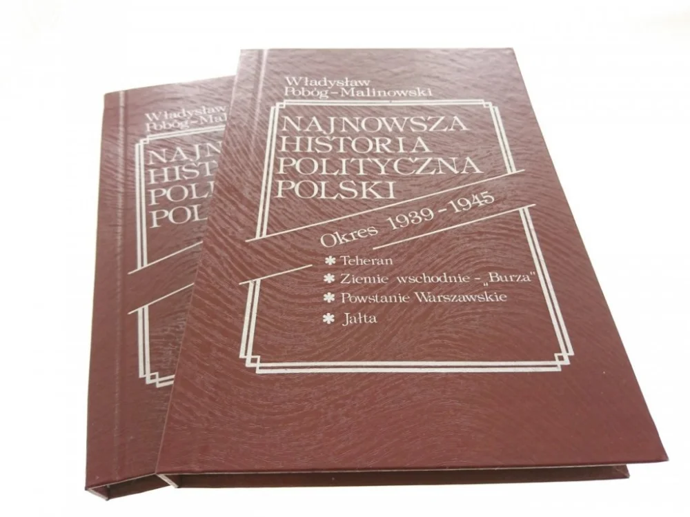 Ostatnie sztuki NAJNOWSZA HISTORIA POLITYCZNA POLSKI TOM I i II
