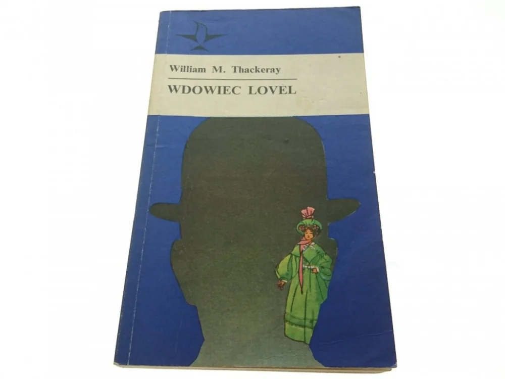 WDOWIEC LOVEL - William M. Thackeray 1976 Ograniczona ilość