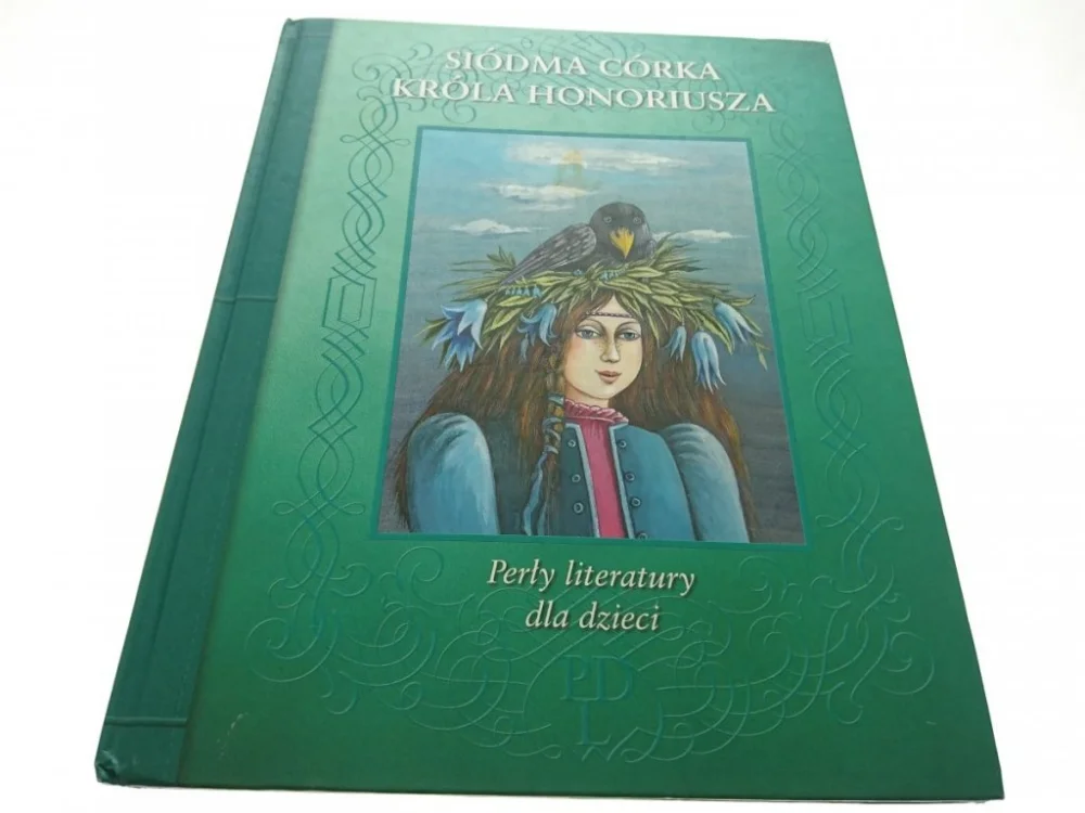 Dostępne od ręki SIÓDMA CÓRKA KRÓLA HONORIUSZA 2002