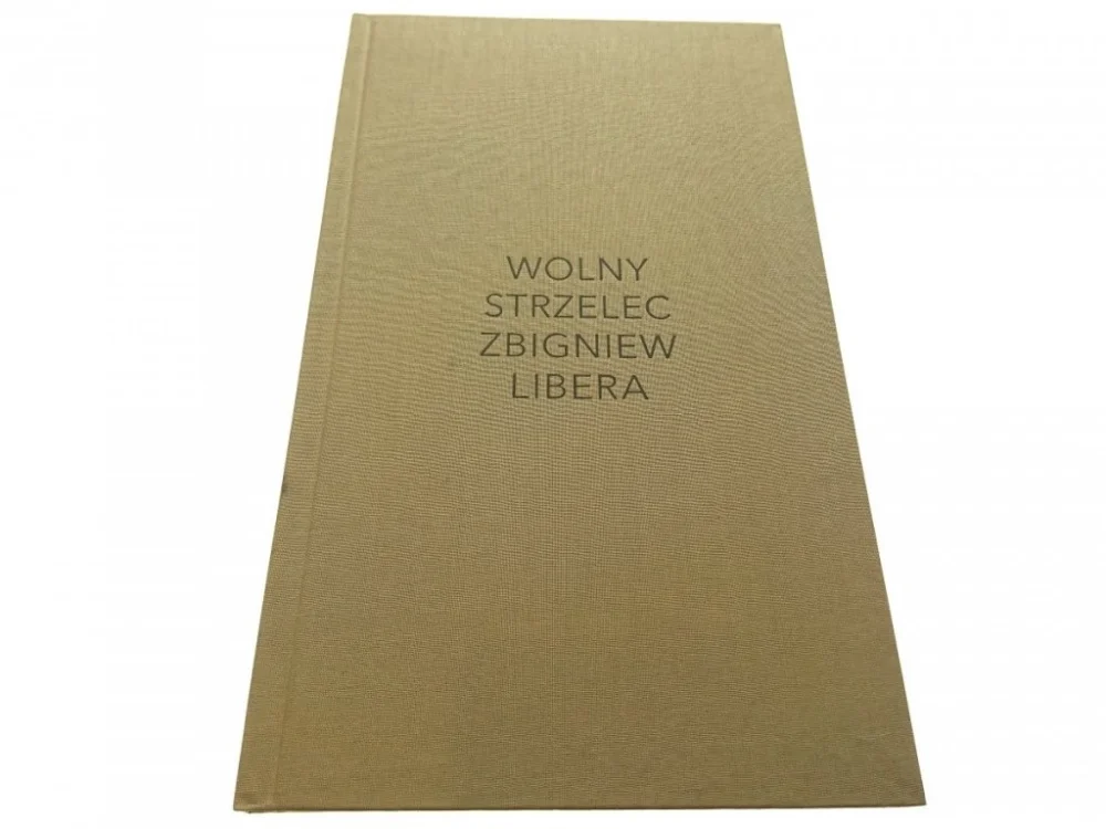 Oferta czasowa WOLNY STRZELEC. ZBIGNIEW LIBERA 2013