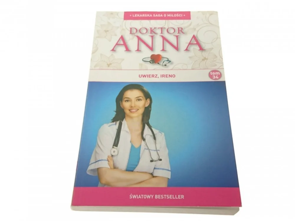 Ograniczona ilość DOKTOR ANNA TOM 34 UWIERZ, IRENO - I. Anders 2013