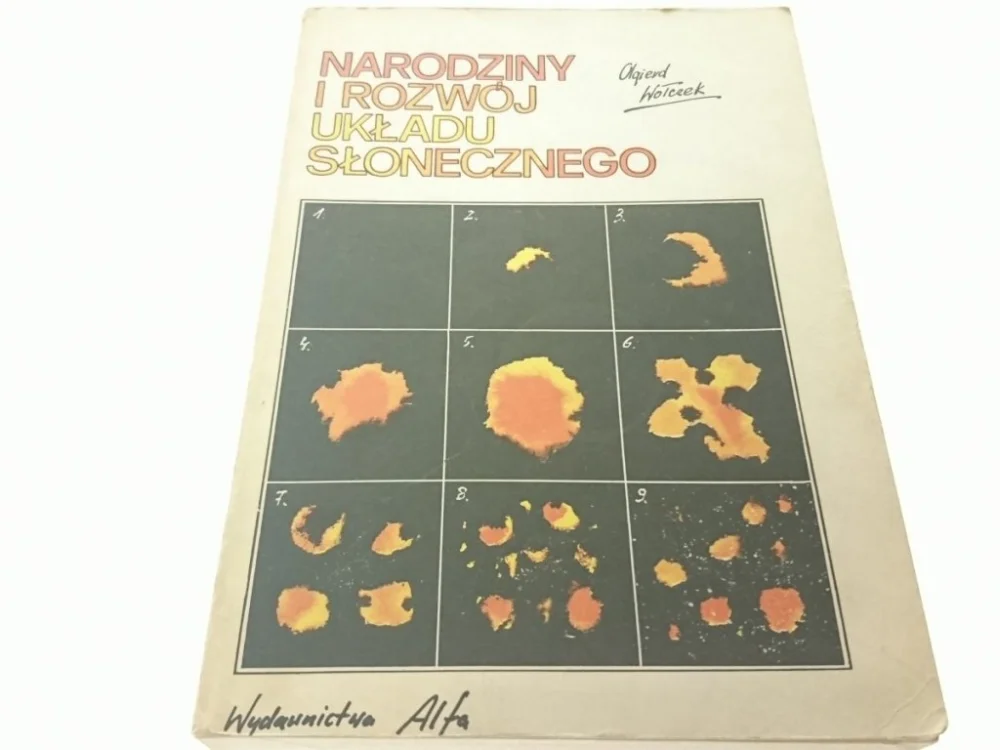 Zamów dziś NARODZINY I ROZWÓJ UKŁADU SŁONECZNEGO Wołczek 1985