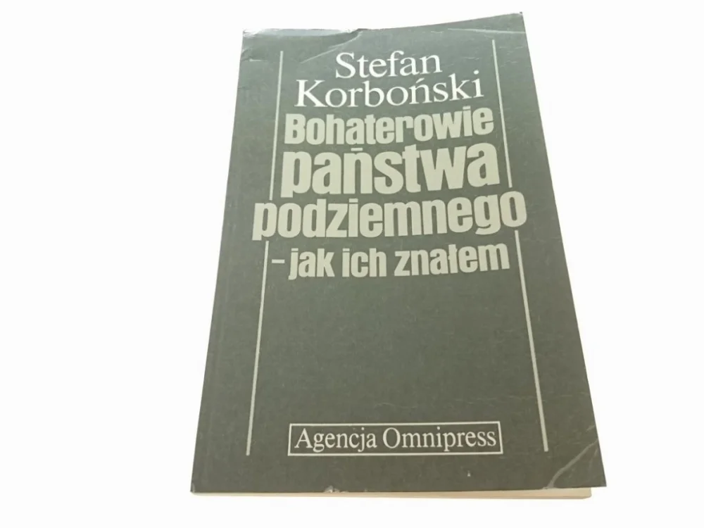 Super okazja BOHATEROWIE PAŃSTWA PODZIEMNEGO - JAK ICH ZNAŁEM