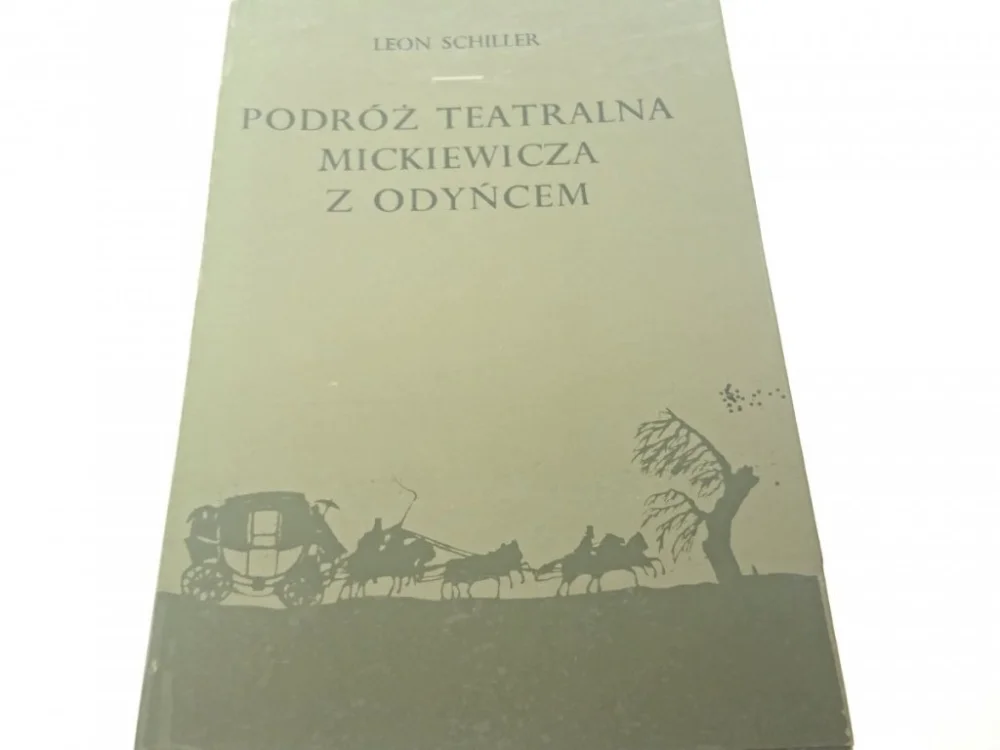 PODRÓŻ TEATRALNA MICKIEWICZA Z ODYŃCEM - Schiller Hit cenowy
