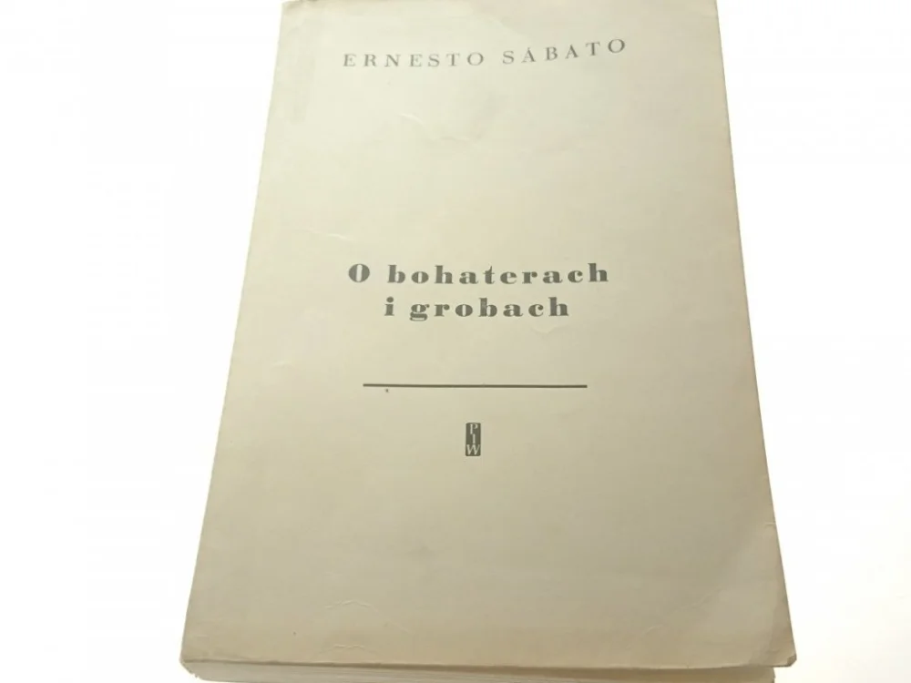 Premium O BOHATERACH I GROBACH - Ernesto Sabato 1966
