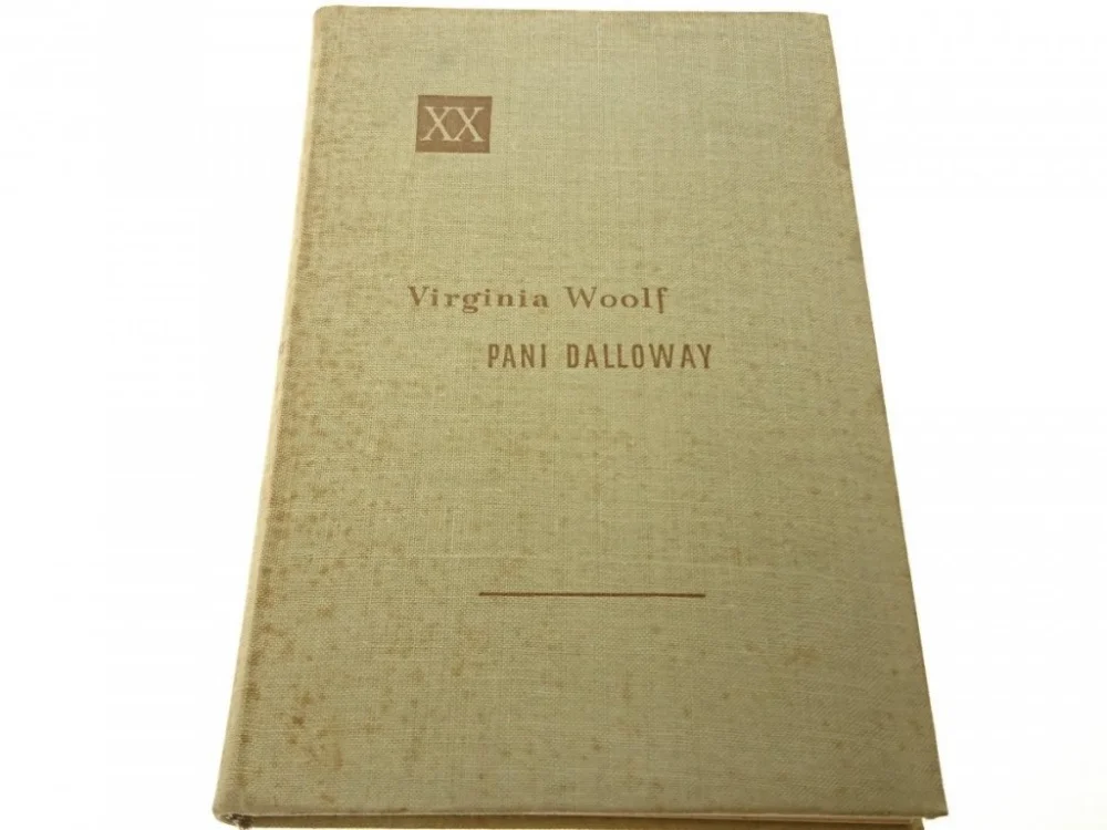Tylko dziś PANI DALLOWAY - Virginia Woolf 1961