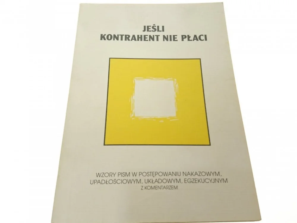 JEŚLI KONTRAHENT NIE PŁACI 1992 Bezpieczne zakupy