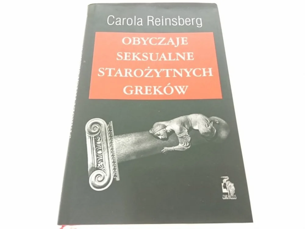 Oferta limitowana OBYCZAJE SEKSUALNE STAROŻYTNYCH GREKÓW - Reinsberg