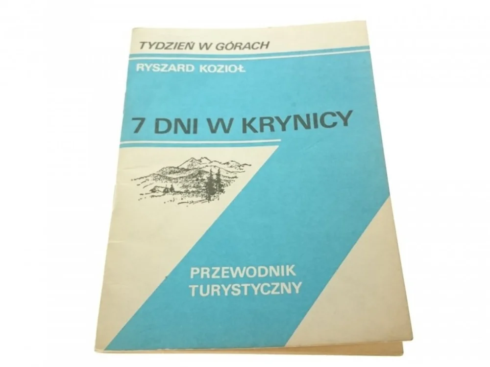 7 DNI W KRYNICY. PRZEWODNIK TURYSTYCZNY - Kozioł Najlepsza cena