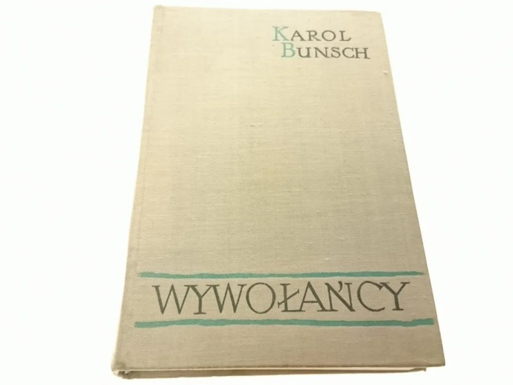 Ograniczona ilość WYWOŁAŃCY - Karol Bunsch 1959