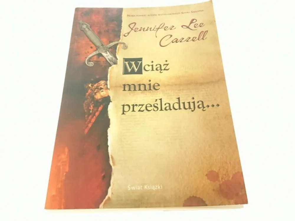 WCIĄŻ MNIE PRZEŚLADUJĄ... - Jennifer Lee Carrell Kup teraz