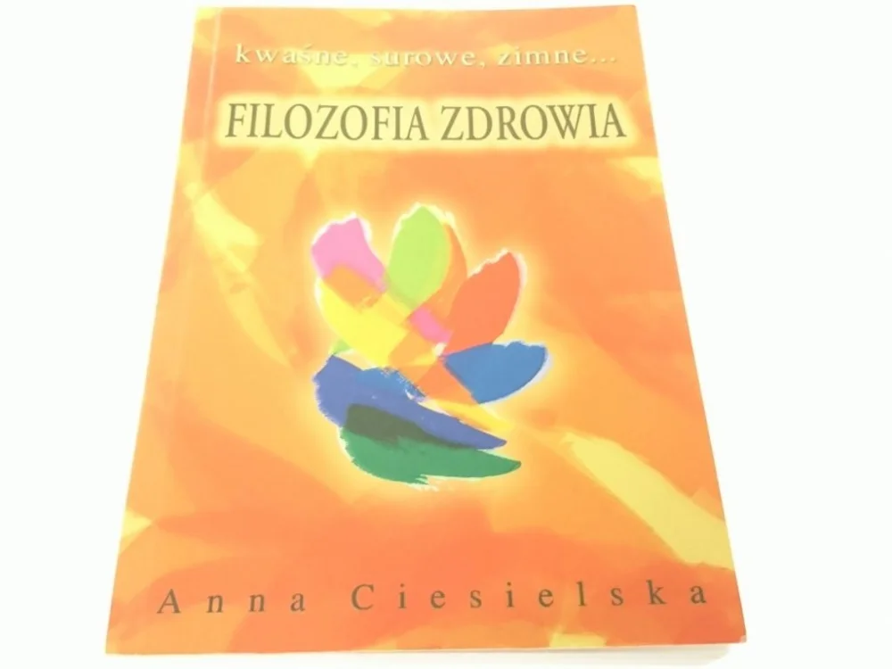 FILOZOFIA ZDROWIA - Anna Ciesielska Darmowy zwrot