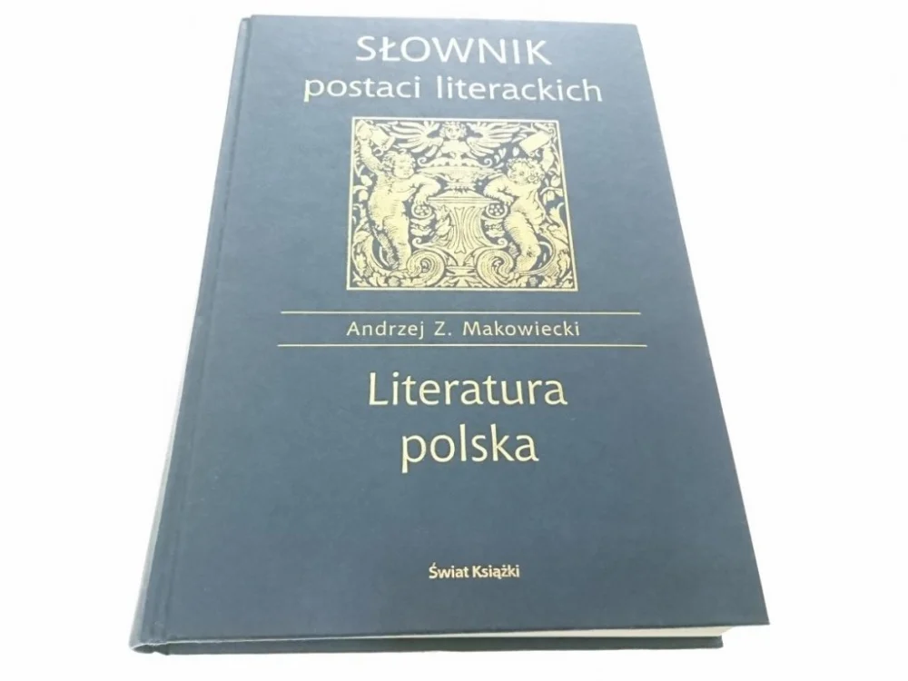 Super okazja SŁOWNIK POSTACI LITERACKICH. LITERATURA POLSKA