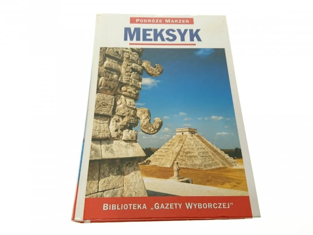PODRÓŻE MARZEŃ CZĘŚĆ 1 MEKSYK 2005 Najlepsza cena