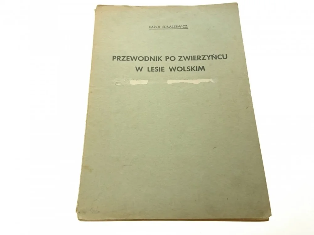 PRZEWODNIK PO ZWIERZYŃCU W LESIE WOLSKIM Wyprzedaż