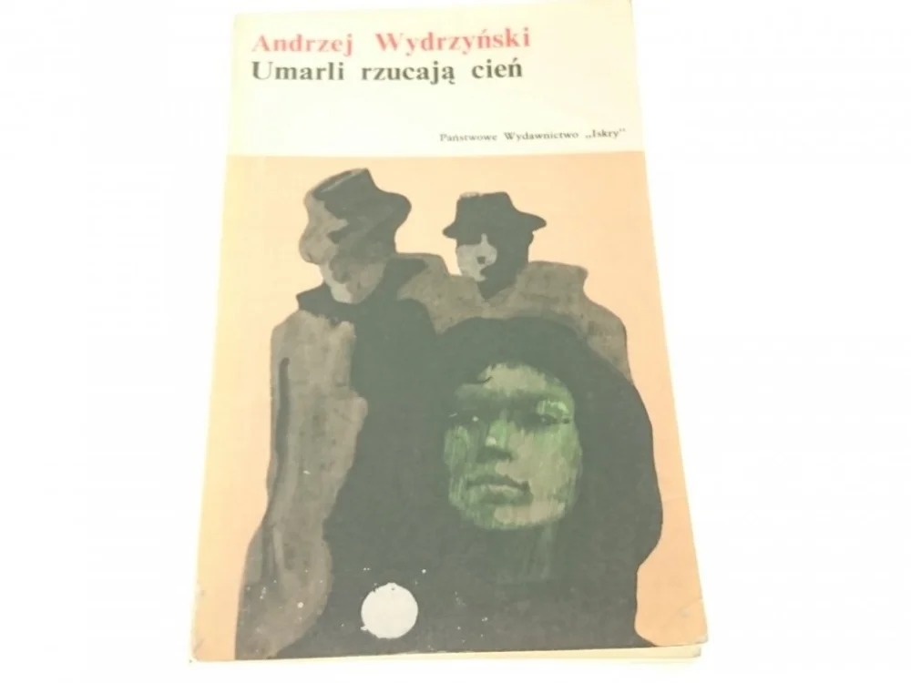 UMARLI RZUCAJĄ CIEŃ - Andrzej Wydrzyński 1973 Oferta