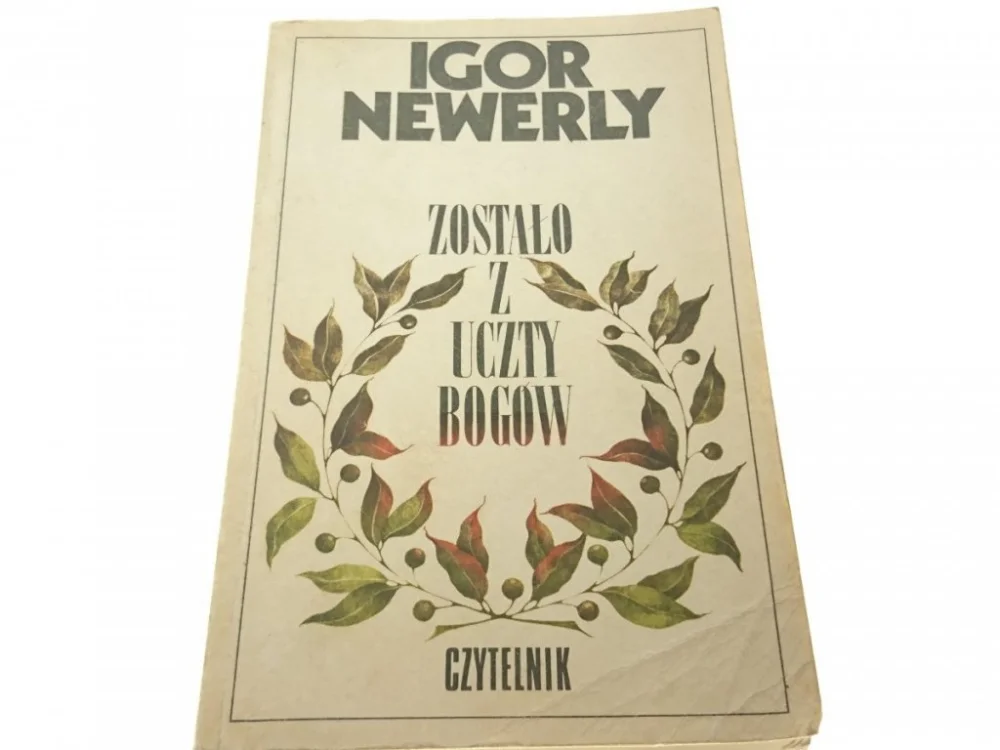 Wyprzedaż ZOSTAŁO Z UCZTY BOGÓW - Igor Newerly 1988