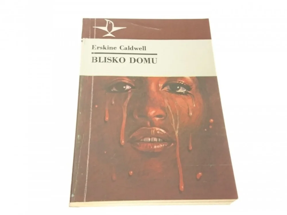 BLISKO DOMU - Erskine Caldwell 1985 Oferta czasowa