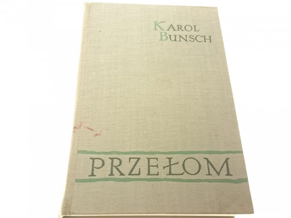 PRZEŁOM - Karol Bunsch 1964 Ograniczona ilość