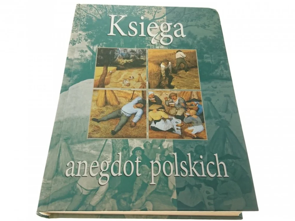 KSIĘGA ANEGDOT POLSKICH - Szymska-Wiercioch 2010 Wyprzedaż