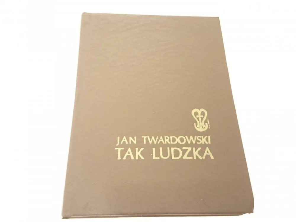 TAK LUDZKA - X. Jan Twardowski 1990 Okazja