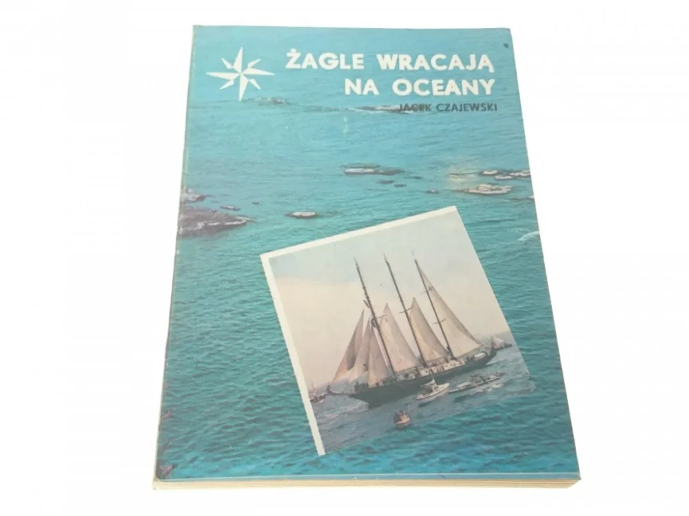 ŻAGLE WRACAJĄ NA OCEANY - Jacek Czajewski 1984 Popularny
