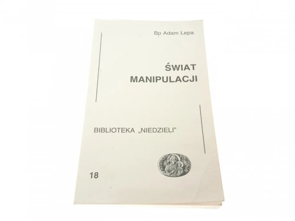 Popularny ŚWIAT MANIPULACJI - Bp Adam Lepa 1995