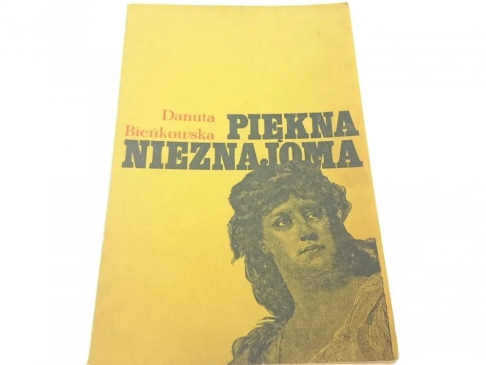 PIĘKNA NIEZNAJOMA - Danuta Bieńkowska 1977 Sprawdź teraz