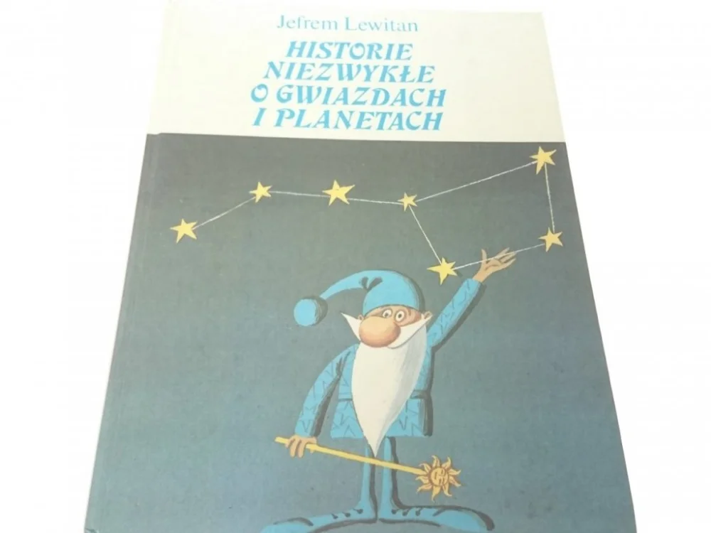 Oferta limitowana HISTORIE NIEZWYKŁE O GWIAZDACH I PLANETACH Lewitan