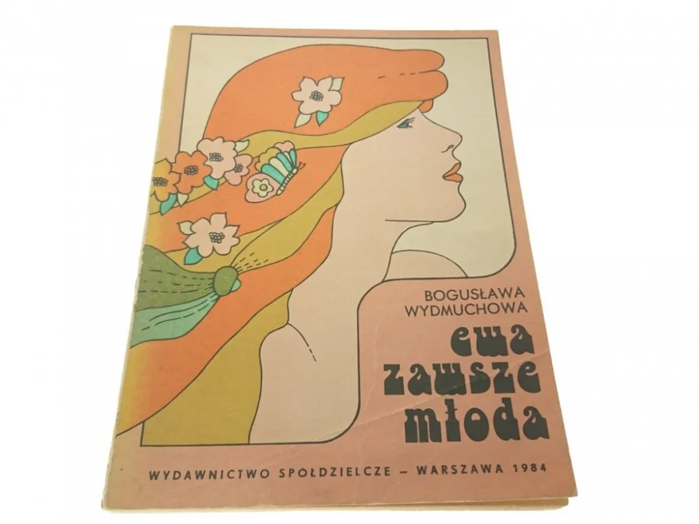 EWA ZAWSZE MŁODA - Bogusława Wydmuchowa 1984 Ekspresowa dostawa