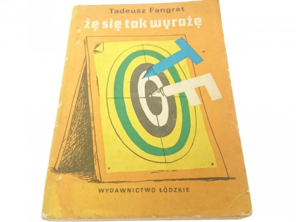Super okazja ŻE TAK SIĘ WYRAŻĘ - Tadeusz Fangrat 1986