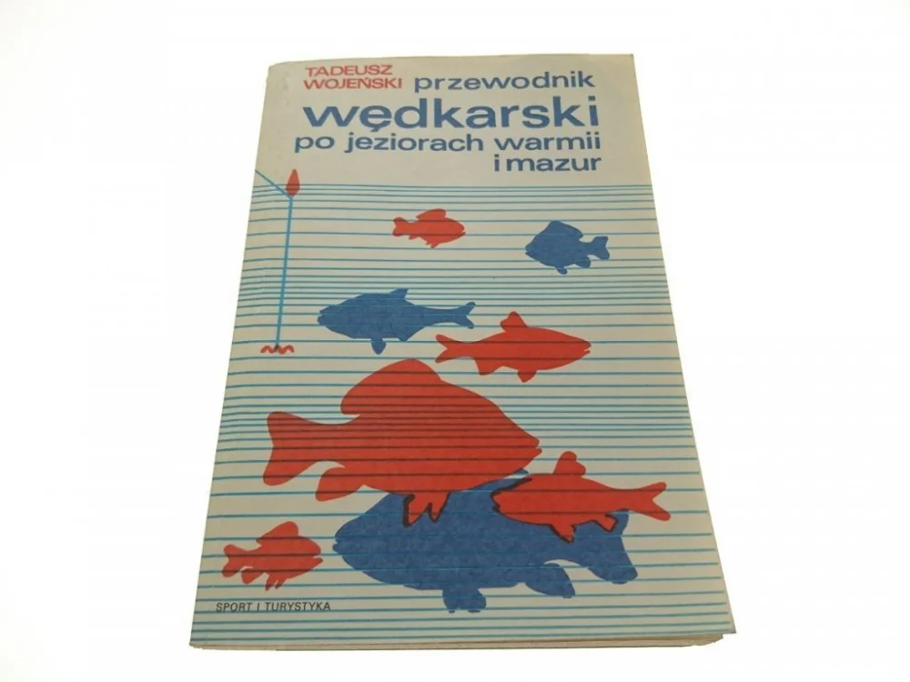 PRZEWODNIK WĘDKARSKI PO JEZIORACH WARMII I MAZUR Hit cenowy