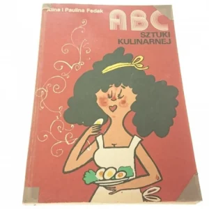 ABC SZTUKI KULINARNEJ - Alina i Paulina Fedak 1986 Kup online