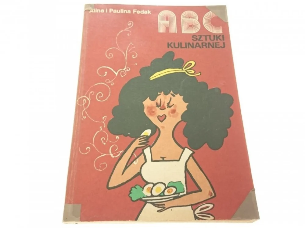 ABC SZTUKI KULINARNEJ - Alina i Paulina Fedak 1986 Kup online