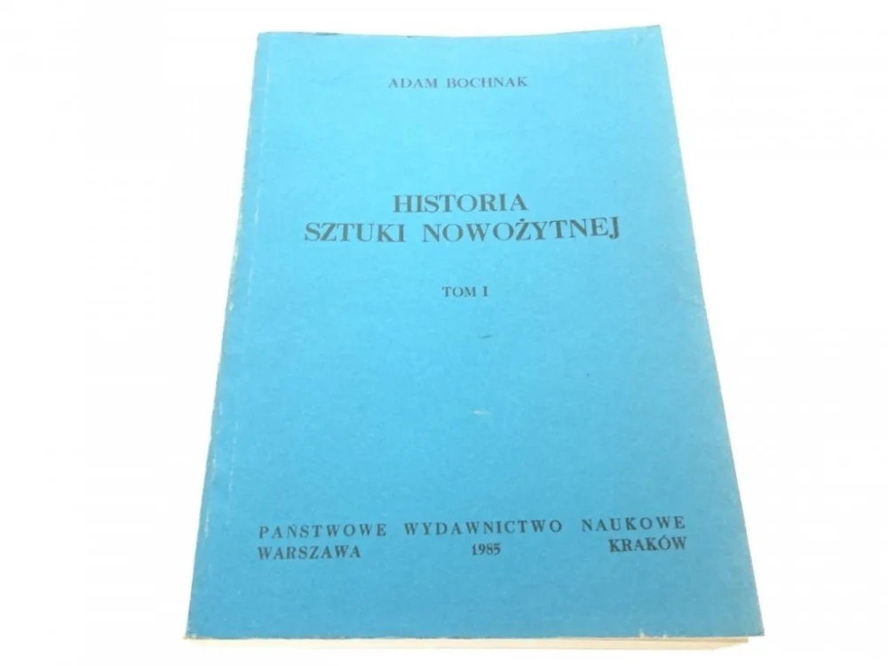 HISTORIA SZTUKI NOWOŻYTNEJ TOM I - Bochnak 1985 Zamów teraz